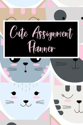 Book cover for Cute Assignment Planner