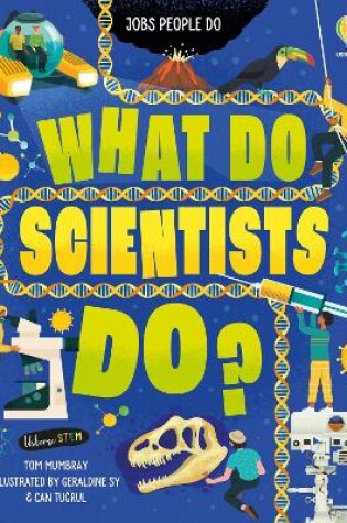 Cover of What Do Scientists Do?