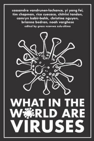 Cover of What in the World are Viruses