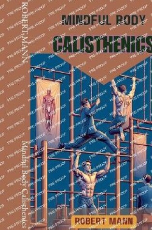 Cover of Mindful Body Calisthenics