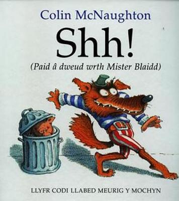 Book cover for Cyfres Meurig y Mochyn: Shh! (Paid a Dweud wrth Mister Blaidd)