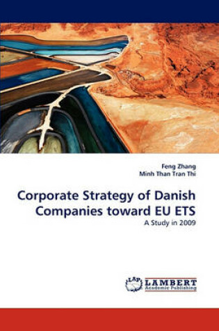 Cover of Corporate Strategy of Danish Companies Toward Eu Ets