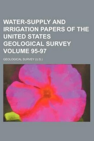 Cover of Water-Supply and Irrigation Papers of the United States Geological Survey Volume 95-97