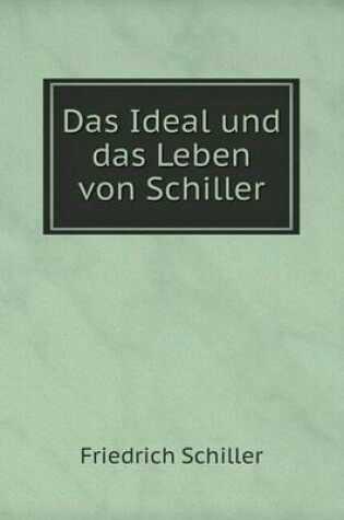 Cover of Das Ideal und das Leben von Schiller