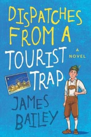 Cover of Dispatches from a Tourist Trap