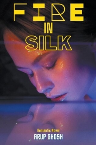 Cover of Fire in Silk