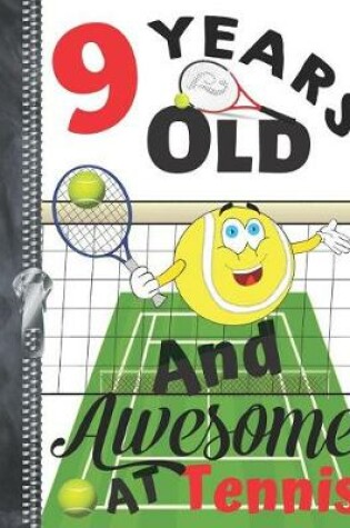 Cover of 9 Years Old And Awesome At Tennis