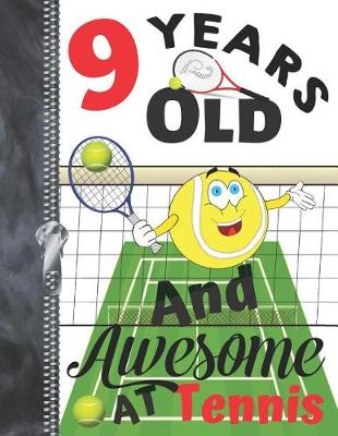 Book cover for 9 Years Old And Awesome At Tennis