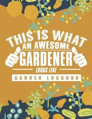 Book cover for This Is What an Awesome Gardener Looks Like