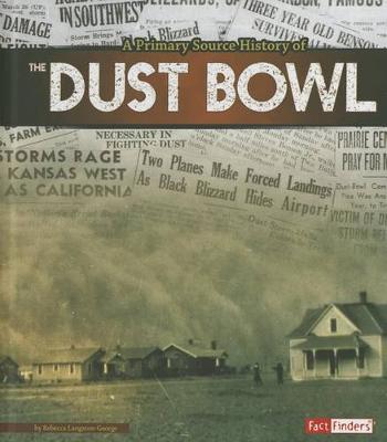 Cover of A Primary Source History of the Dust Bowl