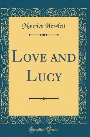 Cover of Love and Lucy (Classic Reprint)