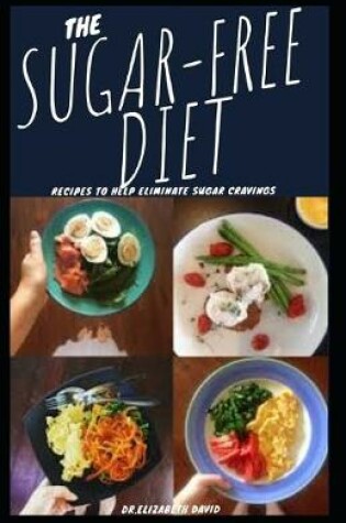 Cover of The Sugar-Free Diet