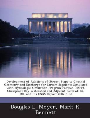 Book cover for Development of Relations of Stream Stage to Channel Geometry and Discharge for Stream Segments Simulated with Hydrologic Simulation Program-FORTRAN (H