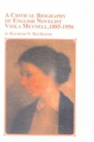 Cover of A Critical Biography of English Novelist Viola Meynell, 1885-1956