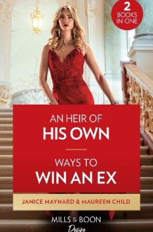 Cover of An Heir Of His Own / Ways To Win An Ex