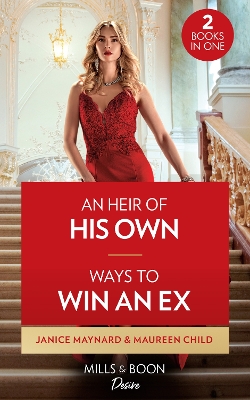 Book cover for An Heir Of His Own / Ways To Win An Ex