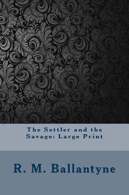 Book cover for The Settler and the Savage