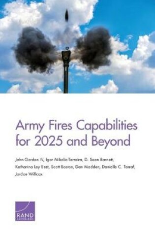 Cover of Army Fires Capabilities for 2025 and Beyond