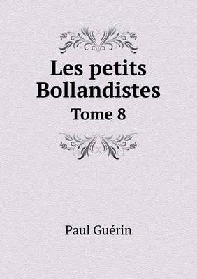 Book cover for Les petits Bollandistes Tome 8