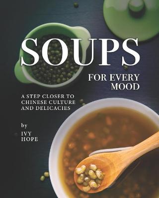 Book cover for Soups for Every Mood