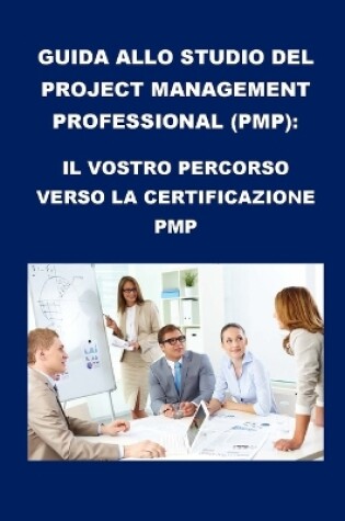 Cover of Guida allo studio del Project Management Professional (PMP)