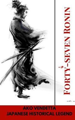 Book cover for Forty-seven Ronin. Ako vendetta