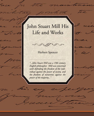 Book cover for John Stuart Mill His Life and Works