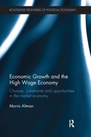 Cover of Economic Growth and the High Wage Economy