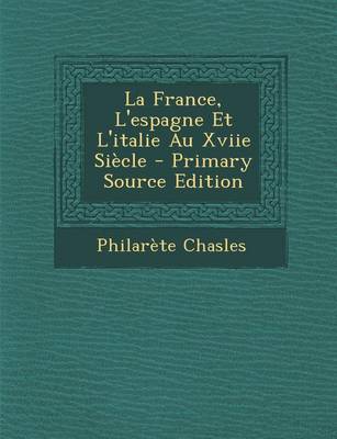 Book cover for La France, L'Espagne Et L'Italie Au Xviie Siecle