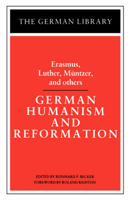 Book cover for German Humanism and Reformation: Erasmus, Luther, Muntzer, and others