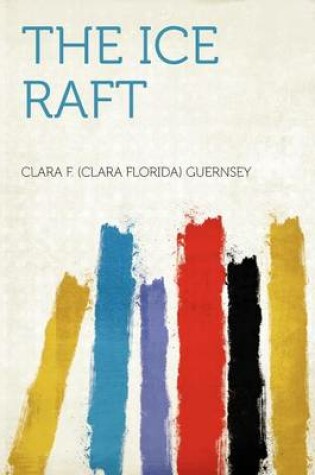 Cover of The Ice Raft