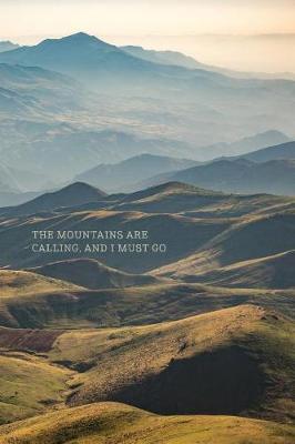 Book cover for The Mountains Are Calling and I Must Go