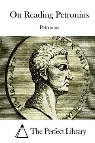 Cover of On Reading Petronius