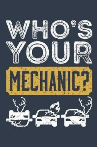 Cover of Who's Your Mechanic