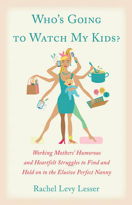 Book cover for Who's Going to Watch My Kids?