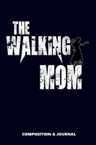 Cover of The Walking Mom