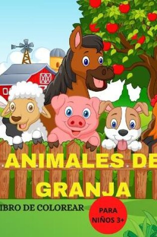 Cover of Animales de Granja Libro de Colorear Para Ninos
