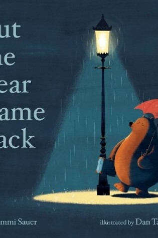 Cover of But the Bear Came Back