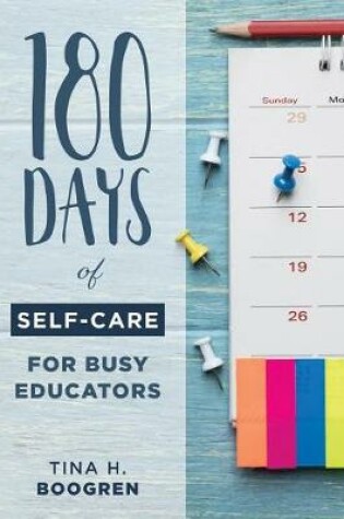 Cover of 180 Days of Self-Care for Busy Educators