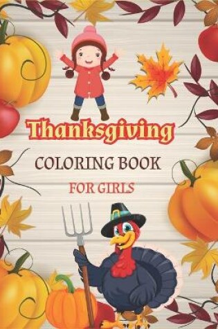 Cover of Thanksgiving Coloring Book for Girls