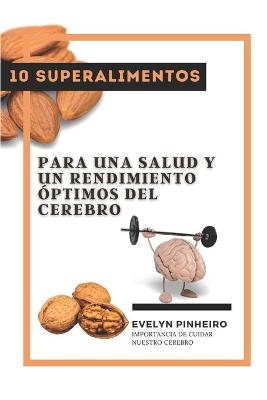 Book cover for 10 superalimentos para una salud y un rendimiento óptimos del cerebro