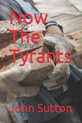 Cover of Now the Tyrants