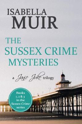 Book cover for The Sussex Crime Mysteries