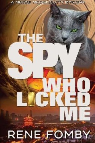 Cover of The Spy Who Licked Me