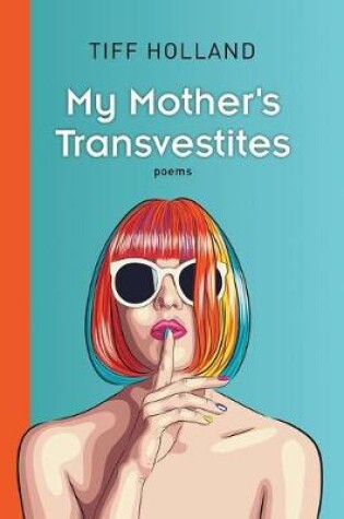 Cover of My Mother's Transvestites