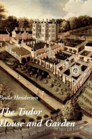 Cover of The Tudor House and Garden