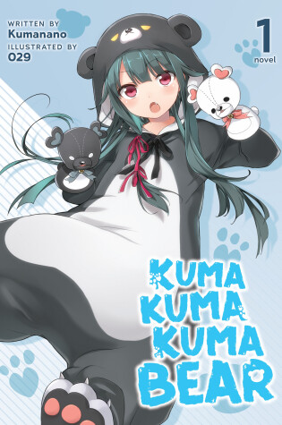 Cover of Kuma Kuma Kuma Bear (Light Novel) Vol. 1