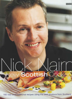 Book cover for Nick Nairn's New Scottish Cookery