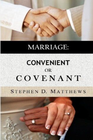 Cover of Marriage: Convenient or Covenant