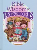 Book cover for Bible Wisdom for Preschoolers